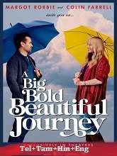 A Big Bold Beautiful Journey (2025) Telugu Dubbed