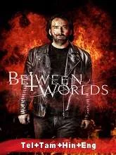 Between Worlds (2019) Telugu Dubbed