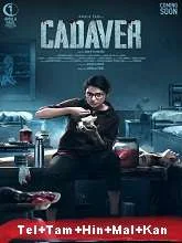 Cadaver (2022) Telugu + Tamil + Hindi + Malayalam