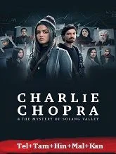 Charlie Chopra & The Mystery of Solang Valley Season 1 (2023) Telugu
