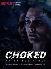 Choked: Paisa Bolta Hai (2020) [Hindi + Eng]