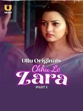 Choo Le Zara Part 1 (2025) Hindi