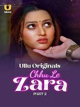 Choo Le Zara Season 1 Part 2 (2025) Hindi