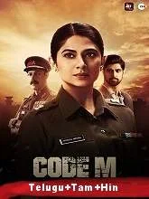Code M (2020) Season 1 [Telugu + Tamil + Hindi]