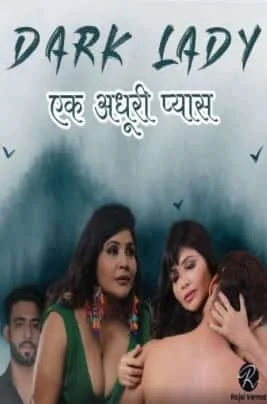 Dark Lady S01 E01 Rajsi Verma Paid Video (2021) Hindi