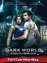 Dark World II: Equilibrium (2013) Telugu + Tamil + Hindi