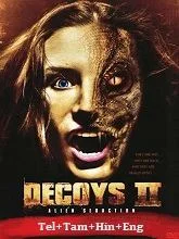 Decoys 2: Alien Seduction (2007) Telugu Dubbed