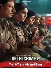 Delhi Crime Season 2 (2022) Telugu Dubbed