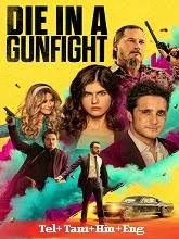 Die in a Gunfight (2021) Telugu Dubbed