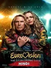 Eurovision Song Contest: The Story of Fire Saga (2020) [Hindi (Fan Dub) + Eng] Dubbed