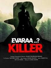 Evaraa Killer (2021) Telugu