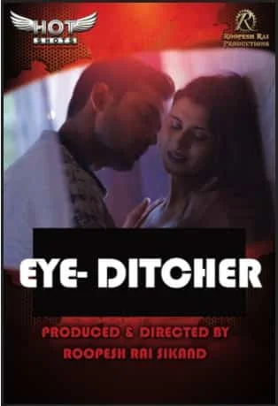 Eye Ditcher (2020) Hindi HotShots Originals