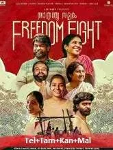 Freedom Fight (2022) Telugu + Tamil + Kannada