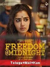 Freedom @ Midnight (2021) [Telugu + Malayalam + Kan]