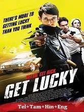 Get Lucky (2013) Telugu Dubbed