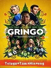 Gringo (2018) [Telugu + Tamil + Hindi + Eng] Dubbed