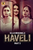 Haveli Season 1 Part 2 (2024) Telugu