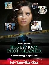Honeymoon Photographer Season 1 (2024) Telugu