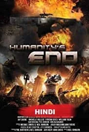 Humanity's End (2011) Hindi Dubbed