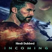 Incoming (2018) Hindi Dubbed