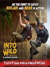 Into the Wild with Bear Grylls: Akshay Kumar (2020) [Telugu + Tamil + Hindi + Mal + Kan + Eng]