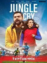 Jungle Cry (2022) Telugu + Tamil + Hindi
