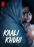 Kaali Khuhi (2020) Hindi