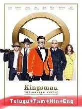 Kingsman: The Golden Circle (2017) [Telugu + Tamil + Hindi + Eng] Dubbed