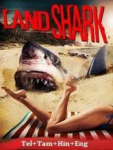 Land Shark (2020) Telugu Dubbed