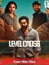 Level Cross (2024) Tamil