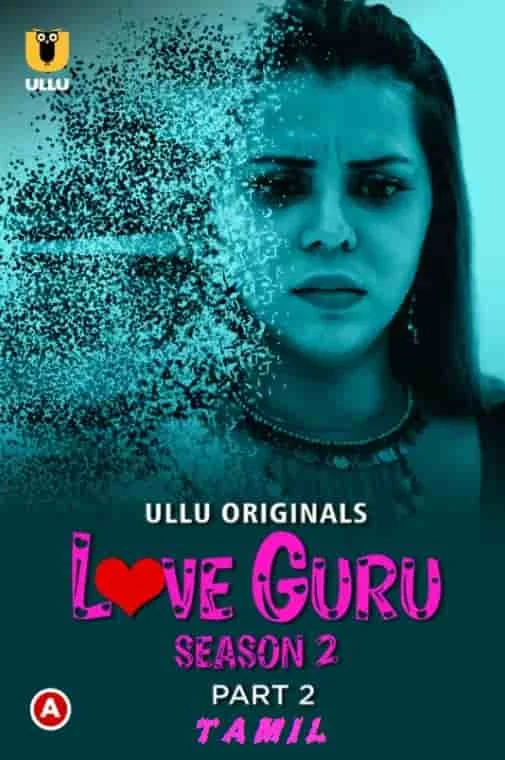 Love Guru Season 2 (Part 2) Ullu Originals (2023) Hindi