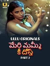 Meri Mummy Ki Dost Season 1 Part 2 (2025) Telugu