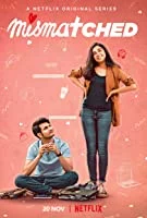 Mismatched (2020) Hindi Season 1 Episodes (01-07)
