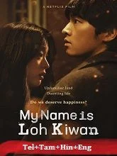 My Name Is Loh Kiwan (2024) Telugu Dubbed