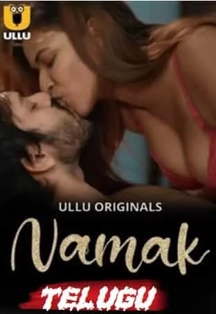 Namak Part 2 Ullu Originals (2023) Telugu