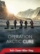 Operation Arctic Cure (2024) Telugu Dubbed