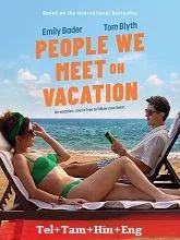 People We Meet on Vacation (2026) Telugu Dubbed