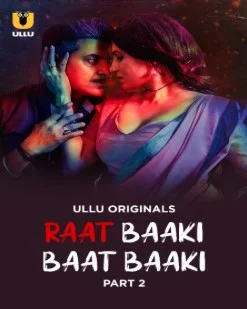 Raat Baaki Baat Baaki Part 2 (2025) Hindi