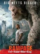 Rampage (2018) [Telugu + Tamil + Hindi + Eng] Dubbed