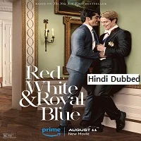Red, White and Royal Blue (2023) Hindi Dubbed