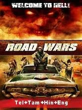 Road Wars (2015) Telugu + Tamil + Hindi + Eng