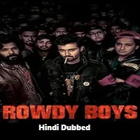 Rowdy Boys (2022) Tamil