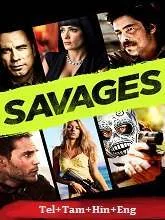 Savages (2012) Telugu Dubbed