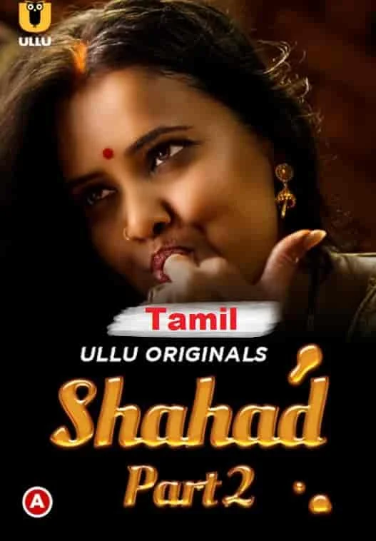Shahad Part 2 Ullu Originals (2022) Tamil