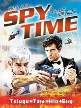 Spy Time (2015) [Telugu + Tamil + Eng] Dubbed