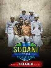Sudani from Nigeria (2020) Telugu