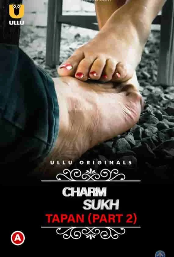 Tapan (Charmsukh) Part 2 Ullu (2022) Hindi