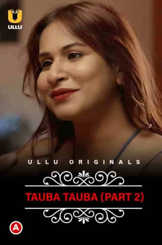 Tauba Tauba (Charmsukh) Part 2 Ullu Originals (2022) Hindi
