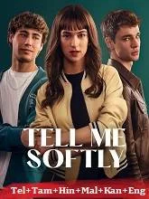 Tell Me Softly (2025) Telugu Dubbed