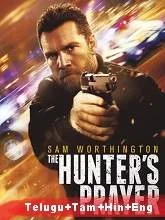 The Hunter's Prayer (2017) [Telugu + Tamil + Hindi + Eng] Dubbed